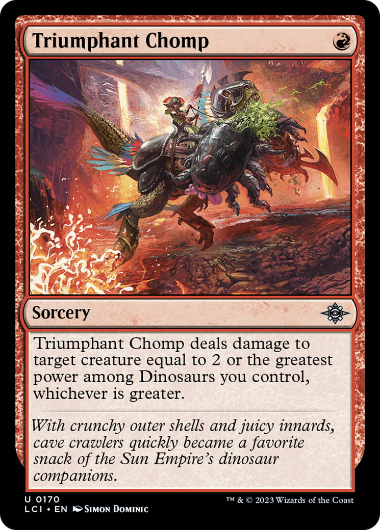 MAGIC: THE GATHERING - Triumphant Chomp (LCI-170) - The Lost Caverns of Ixalan