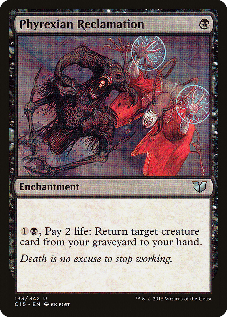 MAGIC: THE GATHERING - Phyrexian Reclamation (C15-133) - Commander 2015
