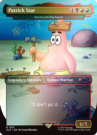 MAGIC: THE GATHERING - Patrick Star - Barktooth Warbeard (Rainbow Foil) (SLD-1931) - Secret Lair Drop Series Foil