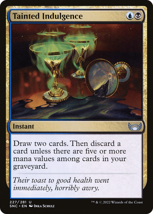 MAGIC: THE GATHERING  - Tainted Indulgence (SNC-227) - Streets of New Capenna