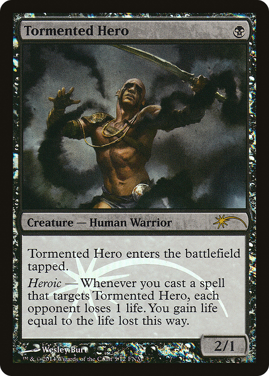 MAGIC: THE GATHERING  - Tormented Hero (FNM-005) - Friday Night Magic 2014 Foil