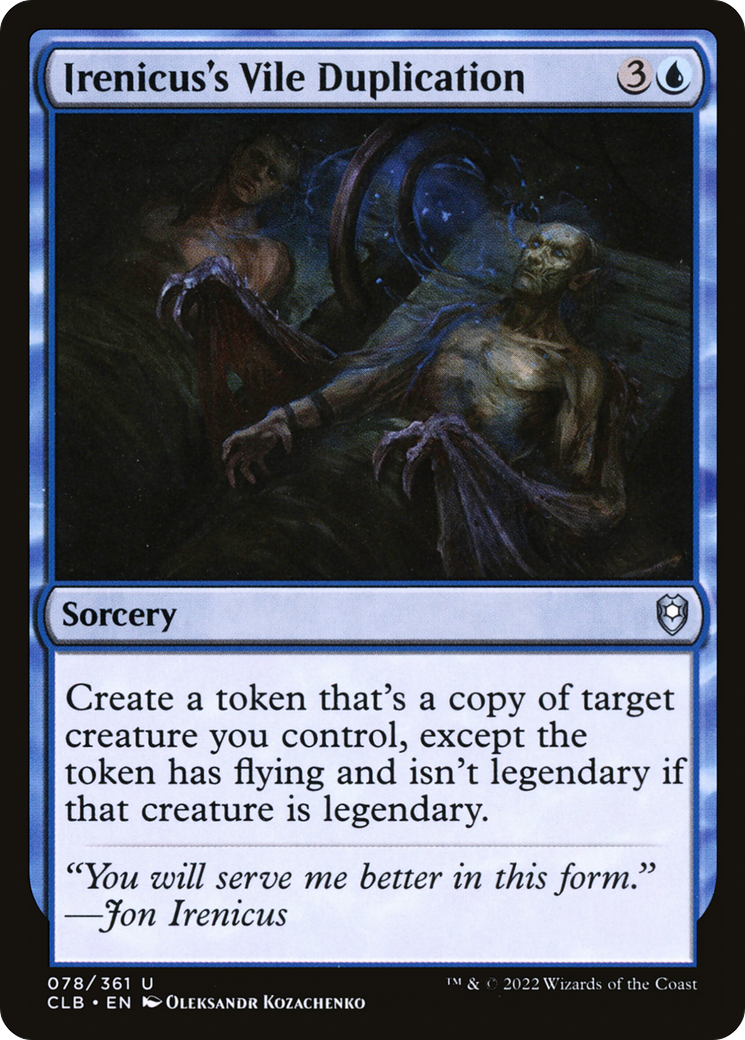 MAGIC: THE GATHERING  - Irenicus's Vile Duplication (CLB-078) - Commander Legends: Battle for Baldur's Gate