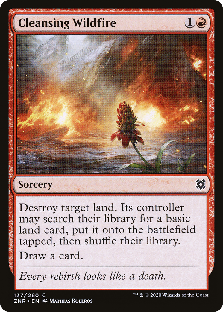 MAGIC: THE GATHERING  - Cleansing Wildfire (ZNR-137) - Zendikar Rising