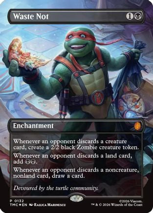 MAGIC: THE GATHERING  - Waste Not (Borderless) (TMC-132) - Commander: Teenage Mutant Ninja Turtles Foil