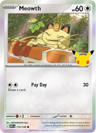 POKEMON TCG - Meowth 113/128 ME 30th Celebration - Common