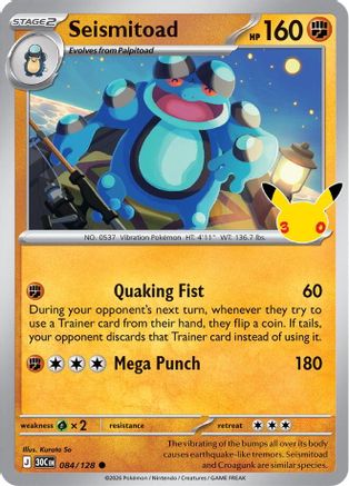 POKEMON TCG - Seismitoad 084/128 ME 30th Celebration - null