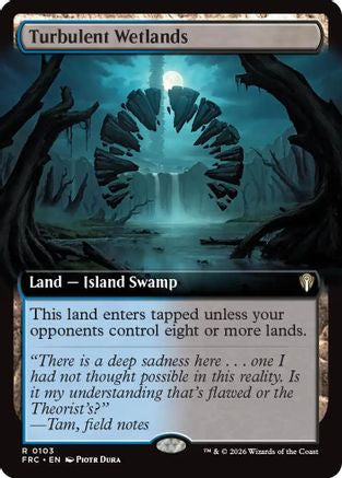 MAGIC: THE GATHERING  - Turbulent Wetlands (Extended Art) (FRC-103) - Commander: Reality Fracture
