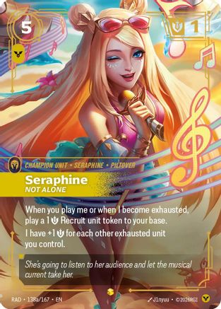 Seraphine, Not Alone (Alternate Art) (138a/167) - Radiance Foil