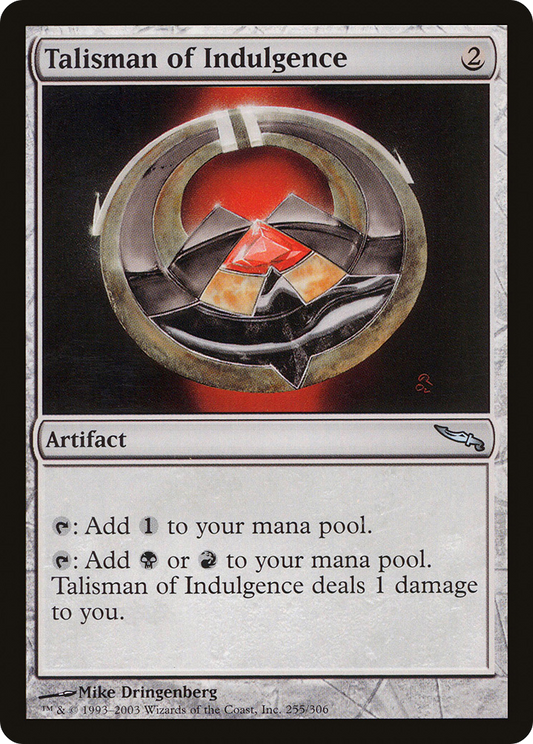 MAGIC: THE GATHERING  - Talisman of Indulgence (MRD-255) - Mirrodin